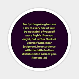 Bible Verse Romans 12:3 Magnet